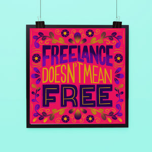 Freelance Doesn't Mean Free